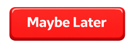 Maybe Later